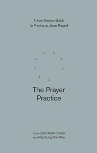 The Prayer Practice