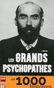 John Marlowe - Les grands psychopathes.
