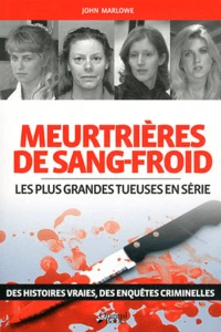 Meurtrières de sang-froid