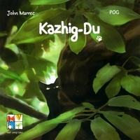 John Marrec et  Pog - Kazhig-Du.