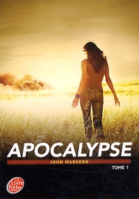 John Marsden - Apocalypse Tome 1 : Demain quand la guerre a commencé.