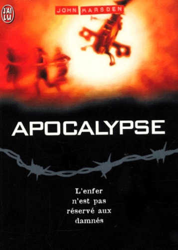 John Marsden - Apocalypse Tome 1 : .