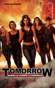 John Marsden - Tomorrow, quand la guerre a commencé Tome 1 : .