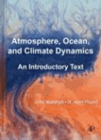 John Marshall et R. Alan Plumb - Atmosphere, Ocean and Climate Dynamics - An Introductory Text.