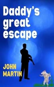  John Martin - Daddy's Great Escape - Funny Capers DownUnder, #2.