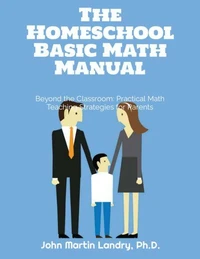 The Homeshool Basic Math Manual