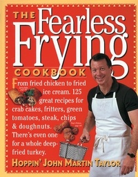 John Martin Taylor - The Fearless Frying Cookbook.