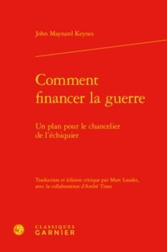 Comment financer la guerre. Un plan pour le chancelier de l'échiquier