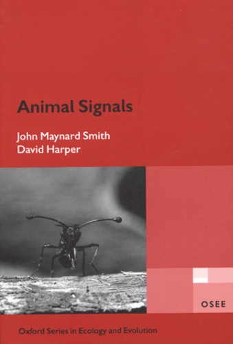 John Maynard Smith et David Harper - Animal signals.