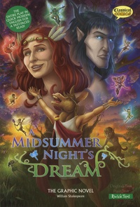 John McDonald et Joe Sutliff Sanders - A Midsummer Night's Dream - The Graphic Novel - Quick Text Version.