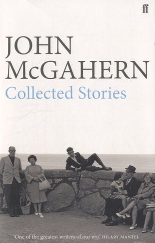 John McGahern - Collected Stories.