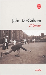 John McGahern - L'obscur.