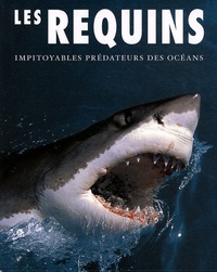 John McIntyre - Les requins - Impitoyables prédateurs des océans.