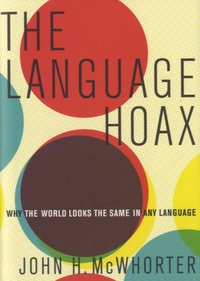 John McWhorter - The Language Hoax.