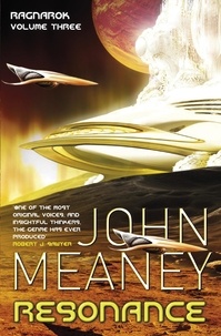John Meaney - Resonance - Ragnarok: Volume 3.