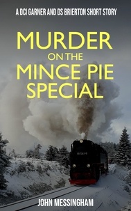  John Messingham - Murder on the Mince Pie Special.