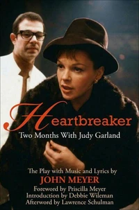 Heartbreaker: Two Months with Judy Garland