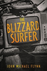  John Michael Flynn - The Blizzard Surfer.