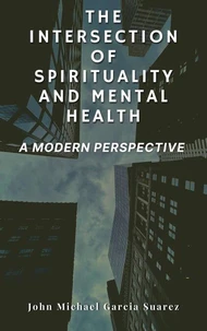 The Intersection of Spirituality and Mental Health