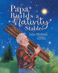 Papa Builds A Nativity Stable