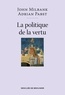 John Milbank et Adrian Pabst - La politique de la vertu - Post-libéralisme et avenir humain.