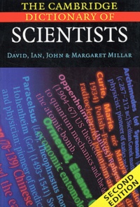 John Millar et Margaret Millar - The Cambridge Dictionnary Of Scientists. 2nd Edition.