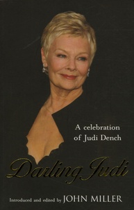 John Miller - Darling Judi - A celebration of judi Dench.