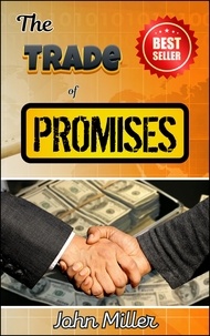  JOHN MILLER - The Trade of Promises.