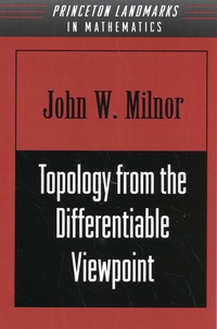 John Milnor - Topology from the Differentiable Viewpoint.