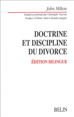 John Milton - Doctrine et discipline du divorce - Edition bilingue français-anglais.