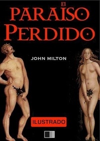 John Milton - El Paraíso Perdido - Ilustrado.