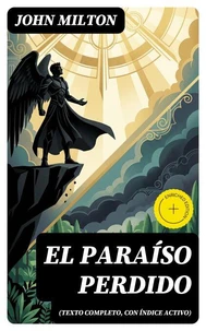 El Paraíso Perdido (texto completo, con índice activo)