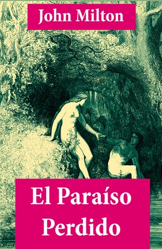 John Milton - El Paraíso Perdido (texto completo, con índice activo).