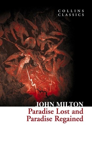 John Milton - Paradise Lost and Paradise Regained.