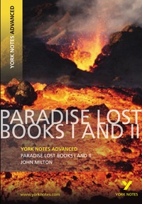 John Milton - Paradise Lost - York Notes Advanced.