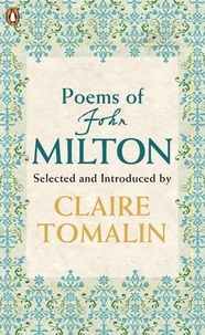 John Milton et Claire Tomalin - Poems of John Milton.