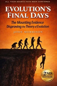 Evolution's Final Days: The Mounting Evidence Disproving the Theory of Evolution