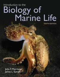 John Morrissey et James L. Sumich - Introduction to the Biology of Marine Life.