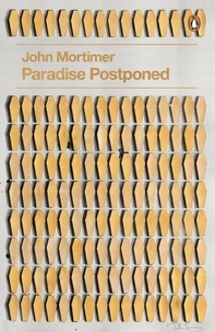 John Mortimer - Paradise Postponed.
