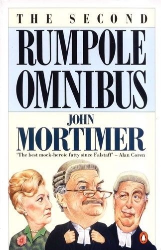 John Mortimer - The Second Rumpole Omnibus.