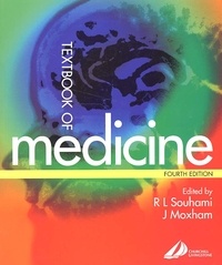 John Moxham et Robert-L Souhami - Textbook Of Medicine. 4th Edition.