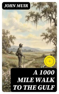 A 1000 Mile Walk to the Gulf