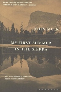 John Muir - My First Summer In The Sierra.