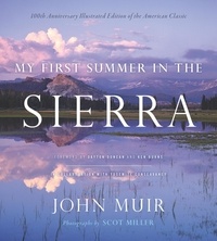 John Muir - My First Summer In The Sierra - Illustrated Edition.