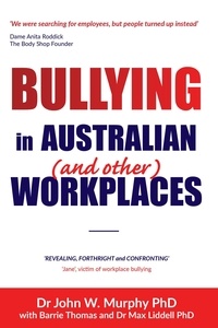  John Murphy et  Barrie Thomas - Bullying in Australian (and Other) Workplaces.