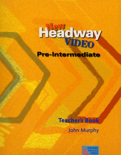 John Murphy - New Headway Video Pre-intermediate - Teacher's Book.