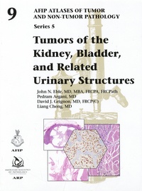 John N. Eble et Pedram Argani - Tumors of the Kidney, Bladder, and Related Urinary Structures.