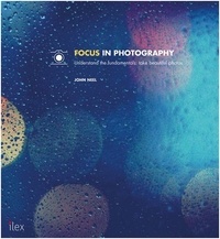 John Neel - Focus in photography.