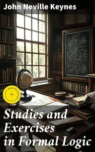 Studies and Exercises in Formal Logic