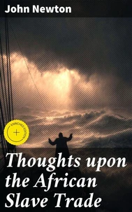 Thoughts upon the African Slave Trade